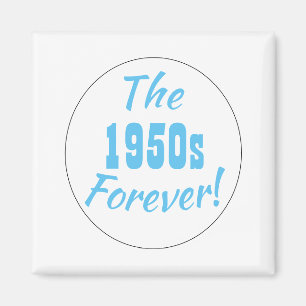 1950s Forever Decade Retro Magnet