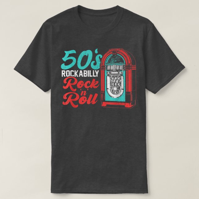1950s Rock 'N' Roll Rock Music Rockabilly  T-Shirt (Design Front)