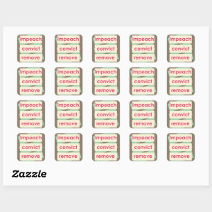 1950's Style Impeach Convict Remove Square Sticker