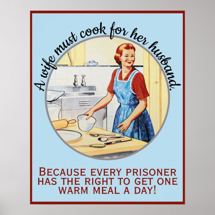 1950 S Vintage Funny Wife Must Cook For Husband Poster Zazzle Com