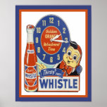 1950's Whistle Soda Pop Advertisement Poster<br><div class="desc">Thirsty? Just Whistle- 1950's Whistle Golden Orange Soda Pop Advertisement Poster With Clock Displaying "Refreshment Time"</div>
