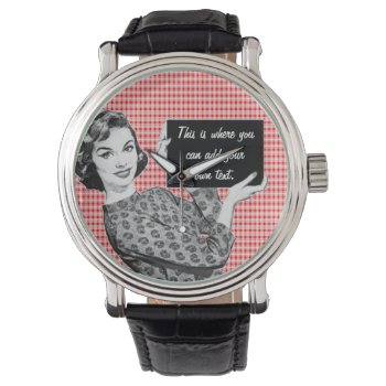1950s Woman With A Sign Watch by grnidlady at Zazzle