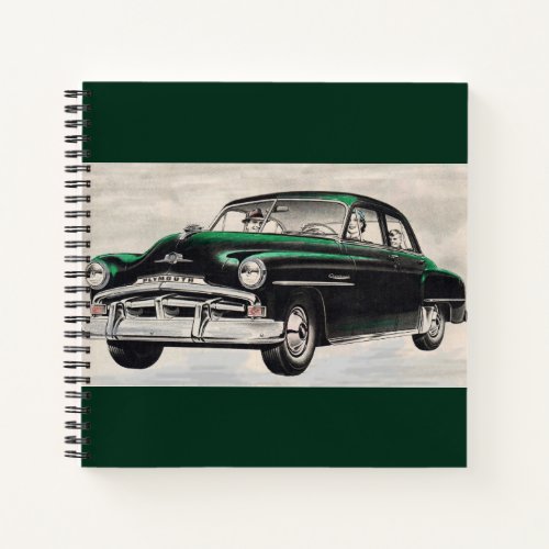 1951 green Plymouth Cranbrook Notebook