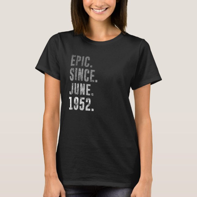1952 70 Epic Since June 1952 70th Birthday Retro V T-Shirt (Front)