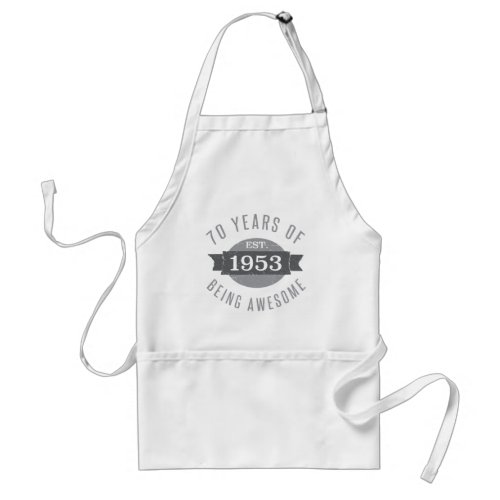 1953 Awesome 70th Birthday Adult Apron