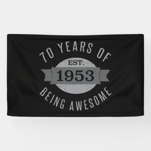 1953 Awesome 70th Birthday Banner