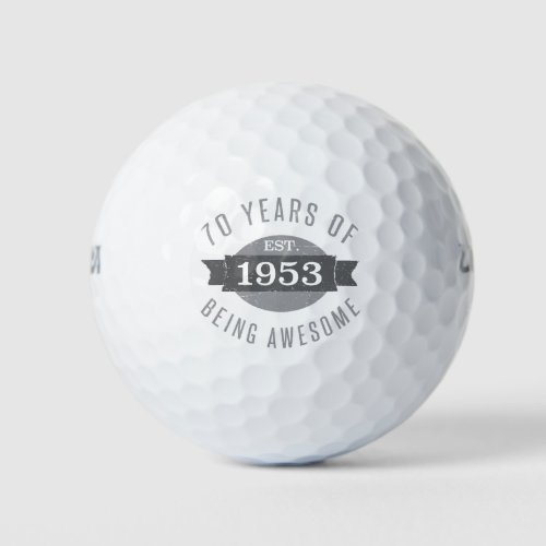 1953 Awesome 70th Birthday Golf Balls