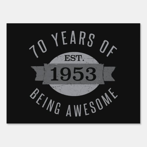 1953 Awesome 70th Birthday Sign