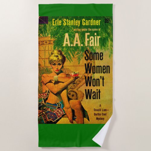 1953 pulp novel cover Some Women Wont Wait Beach Towel