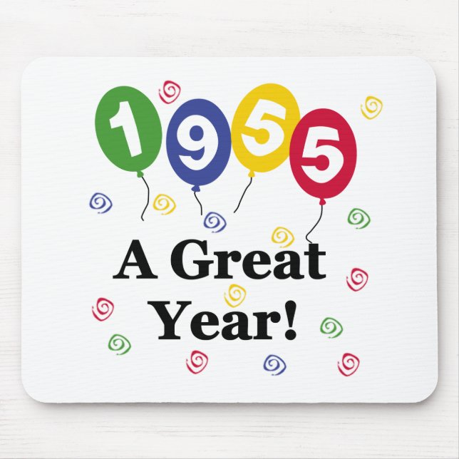 1955 A Great Year Birthday Mouse Pad (Front)