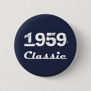 1959 Classic 60th Birthday Celebration Button
