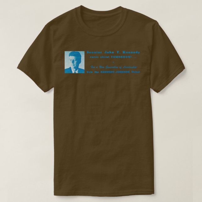 1960 New Leadership John F Kennedy T-Shirt (Design Front)