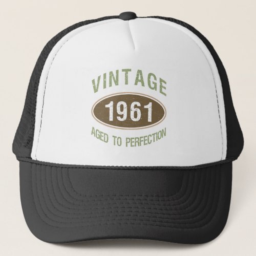 1961 60th Birthday Aged To Perfection Trucker Hat