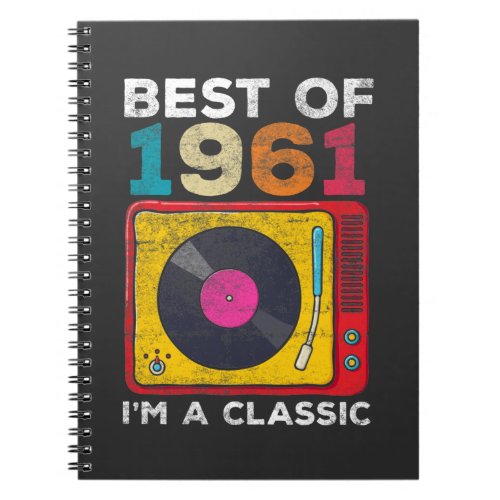 1961 Born Vintage 60th Birthday Vinyls Classic Mus Notebook