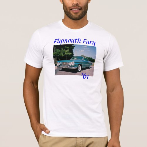 1961 Plymouth Fury T_Shirt
