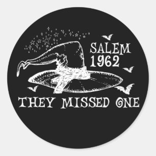 1962 They Missed One Salem Witch Halloween Classic Round Sticker