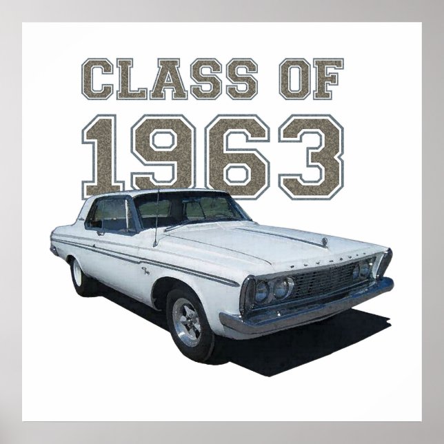 1963 Plymouth Coupe "Class of 1963". Poster (Front)