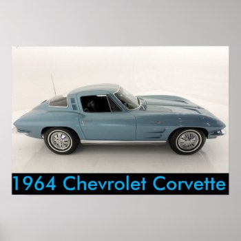 1964 Chevrolet Corvette Poster by rayNjay_Photography at Zazzle