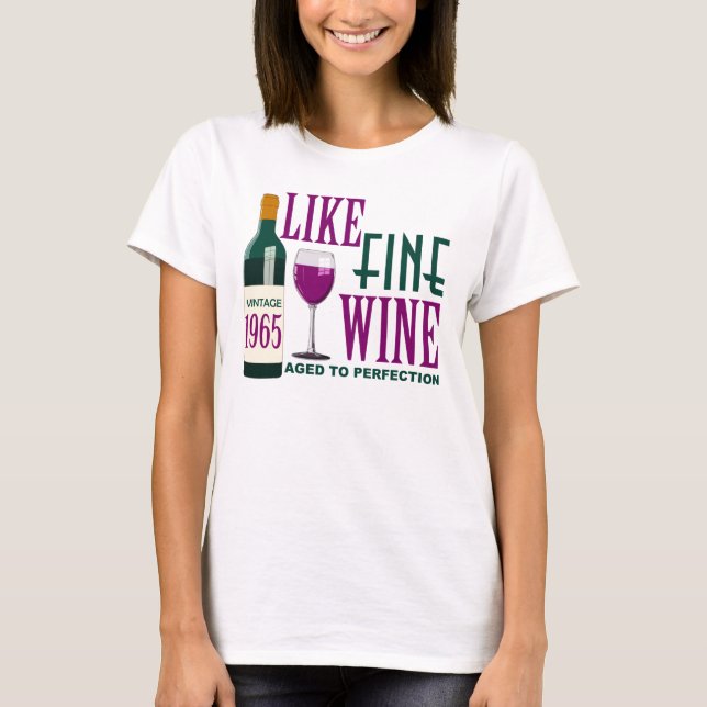 1965 LIKE Fine WINE aged to PERFECTION Vintage T-Shirt (Front)