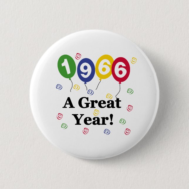 1966 A Great Year Birthday Pinback Button (Front)