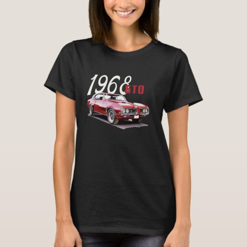 1968 68 GTO Classic Car Old School Muscle Car T-Shirt