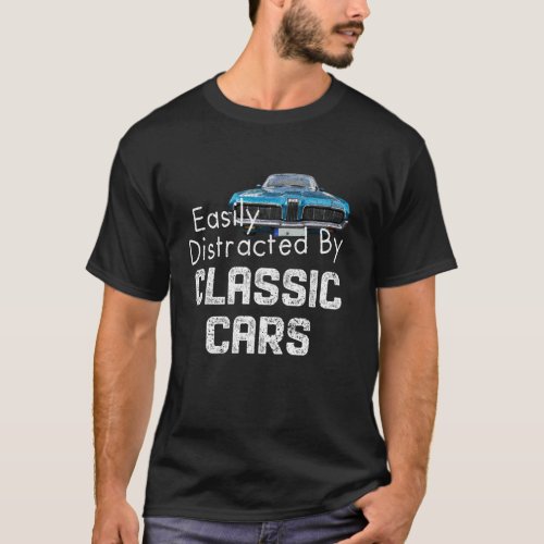 1968 68 Mercury Cougar easily distracted by classi T-Shirt
