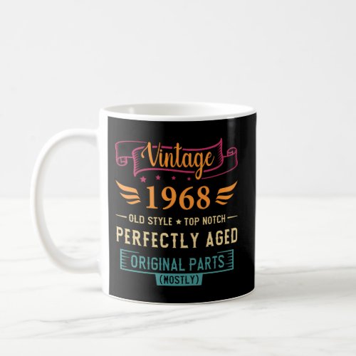 1968 Perfectly Aged Old Style Born In 1968 Coffee Mug