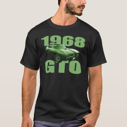 1968 Pontiac GTO Muscle Car Green T_Shirt