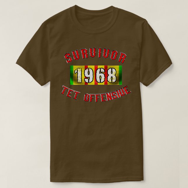 1968 TET Offensive Survivor  T-Shirt (Design Front)