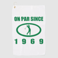 1969 50th Birthday For Golfers Golf Towel