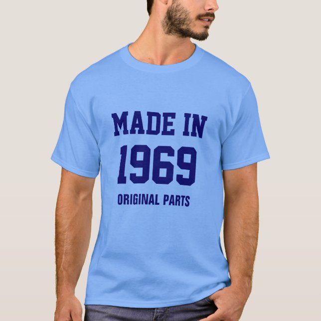 1969: "Made in 1969, Original Parts" t-shirt (Front)
