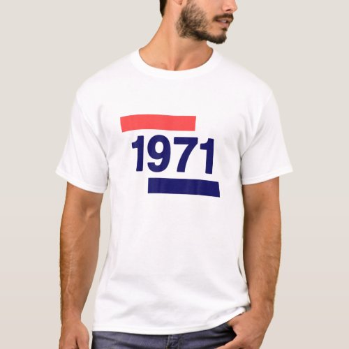 1971 50Th Birthday T_Shirt