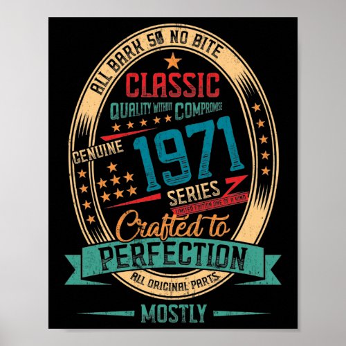 1971 51 years old 51st Birthday Crafted Perfection Poster