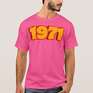 1971 Funky 70S Retro Typography In Vintage Style T-Shirt