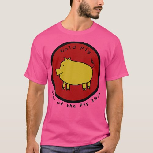1971 Year of the Gold Pig T_Shirt