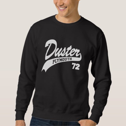 1972 72 plymouth duster muscle classic cars sweatshirt