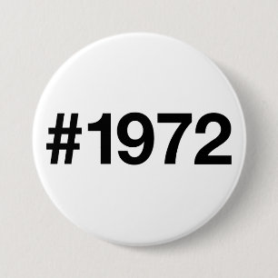 1972 Hashtag 54th birthday 54 years Button