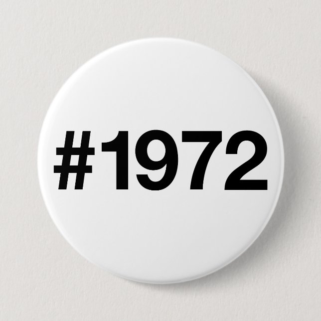 1972 Hashtag 54th birthday 54 years Button (Front)