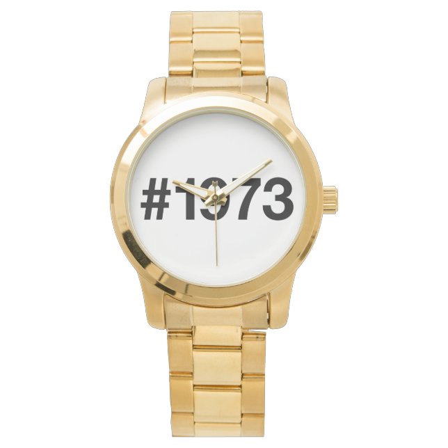 1973 Hashtag 53rd birthday 53 years Watch (Front)
