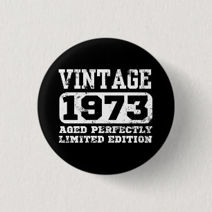 1973 Limited Edition 52nd Birthday Button