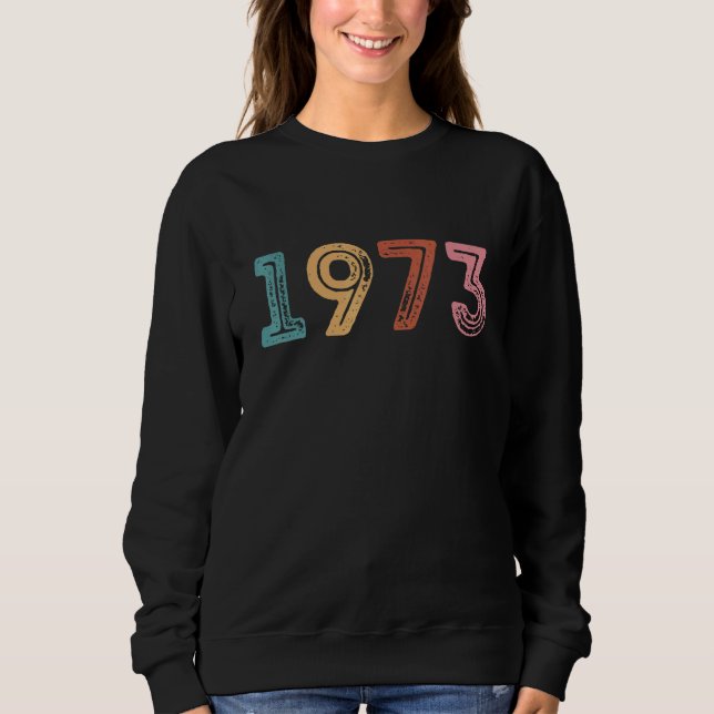 1973 Pro Roe 1 Sweatshirt (Front)