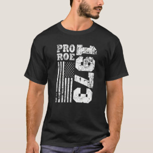 1973 Pro Roe  5 T-Shirt