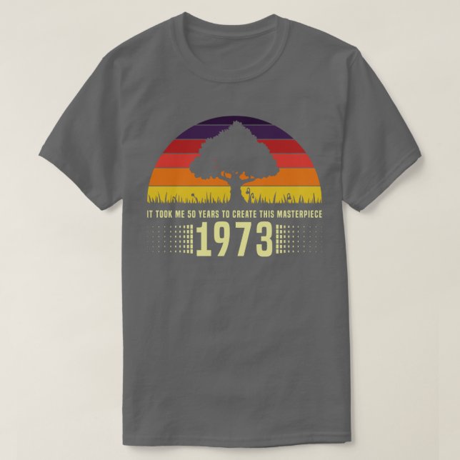 1973 Retro Sunset Masterpiece 50th Birthday T-Shirt (Design Front)