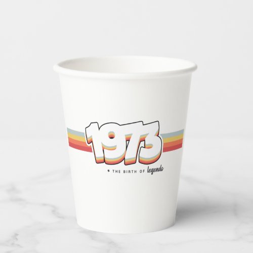 1973 The birth of legends Paper Cups