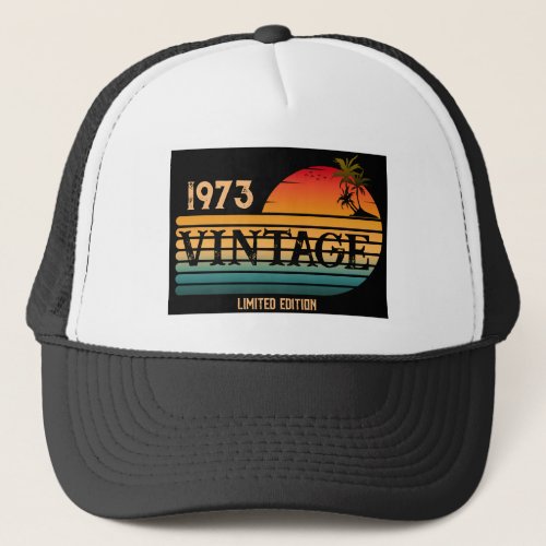 1973 vintage custom birth year birthday trucker hat