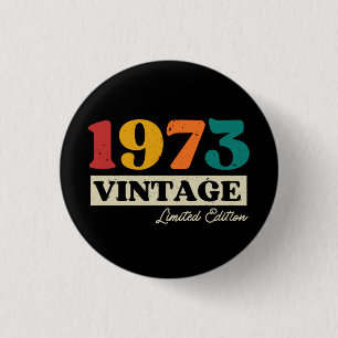 1973 Vintage Limited Edition 51st Birthday Button