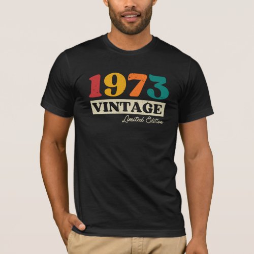 1973 Vintage Limited Edition 51st Birthday T_Shirt