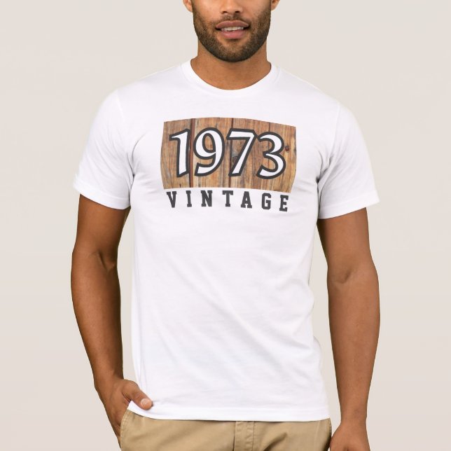 1973 Year of Birth T-Shirt (Front)