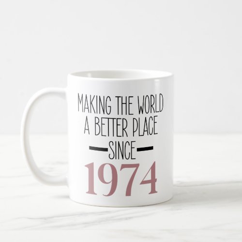 1974 Birthday 50th Years Old Gifts Women Mug