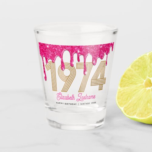 1974 Pink Glitter Drip 50th Birthday Shot Glass